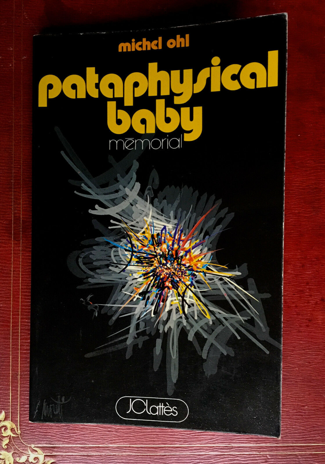 MICHEL OHL - PATAPHYSICAL BABY - ORIGINAL EDITION - LATTÈS - 1974.