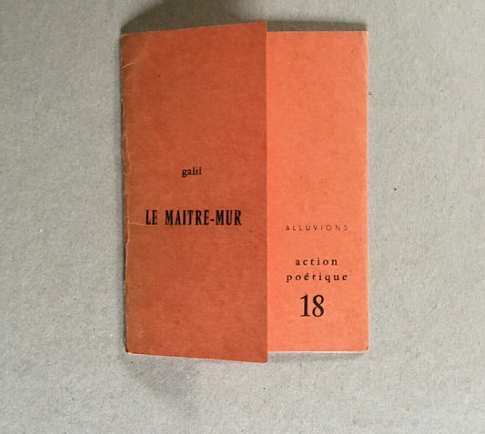 [Liliane Atlan] Galil — Le Maître-mur — Poetic action 18 — dispatch — 1964.