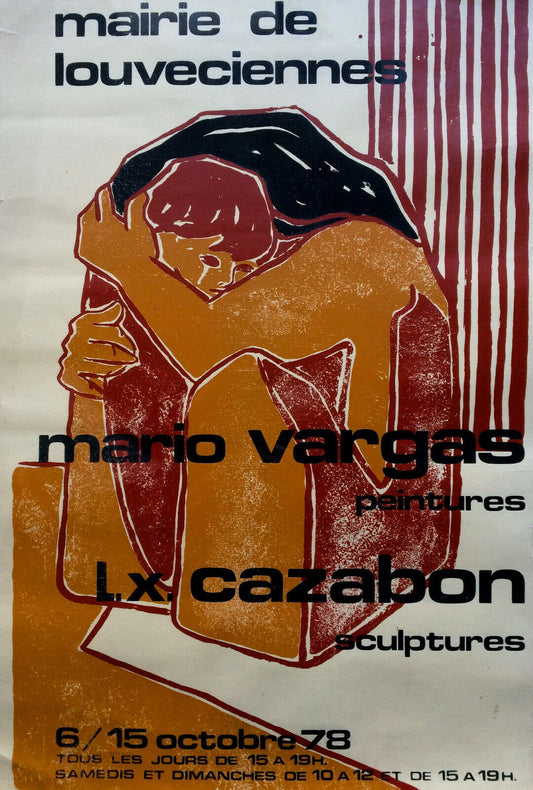 MARIO VARGAS, LX CAZABON - EXHIBITION POSTER AT THE TOWN HALL OF LOUVECIENNES 1978