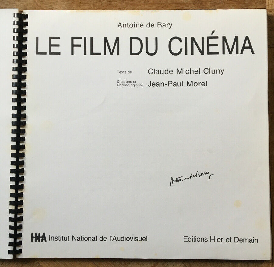 ANTOINE DE BARY - LE FILM DU CINÉMA - GRAND FORMAT - SIGNÉ - HIER ET DEMAIN 1977