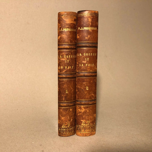 Proudhon — War and Peace — 2 vols. — e.o. — Lacroix, Van Meenen — [1861].