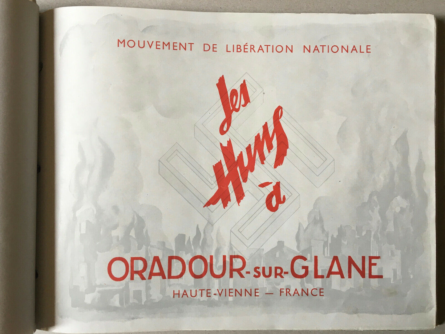 Les Huns à Oradour-sur-Glane — rare exemplaire nominatif — É.O. H.C.— MLN — 1945