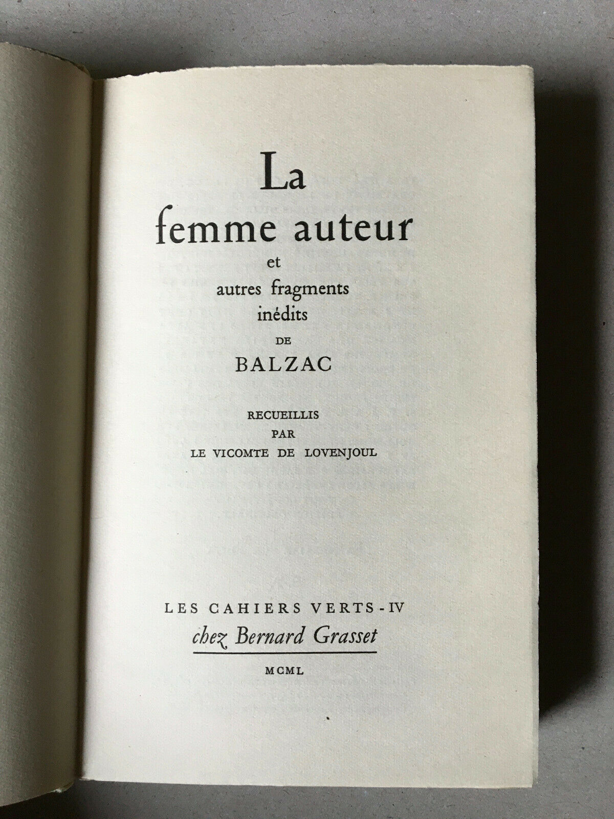 Honoré de Balzac — La femme auteur — É.O. — S.P. — Cahiers verts — Grasset 1950.