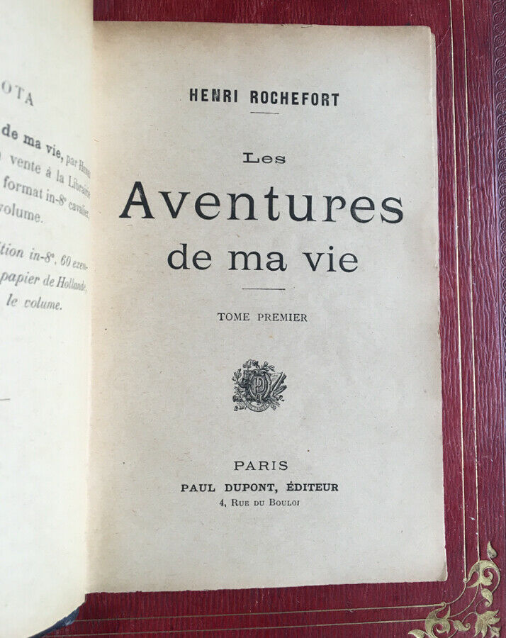 ROCHEFORT - THE ADVENTURES OF MY LIFE - SENDING TO LAISANT - 5 VOL. - P.DUPONT 1896