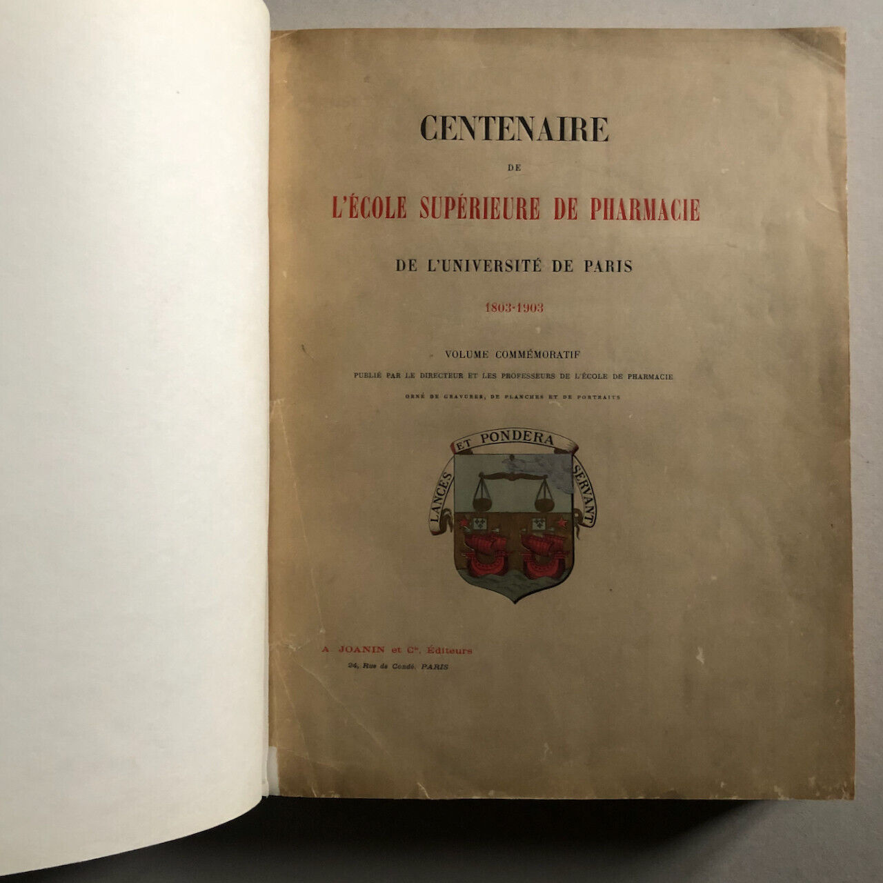 Centenaire de l'École Supérieure de Pharmacie — ex. n°/100 — A. Joanin — 1904.