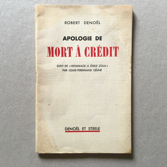 Robert Denoel — Apology of Death on Credit — É.O. — Denoel &amp; Steele — 1936.