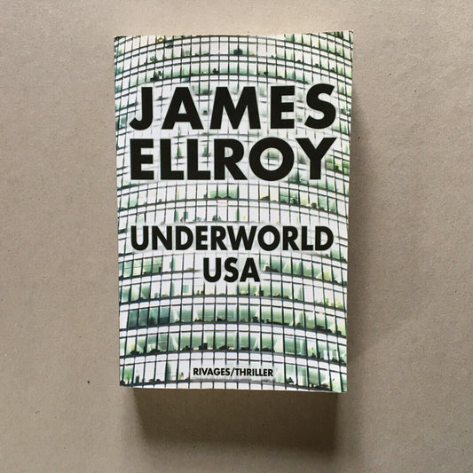 James Ellroy — Underworld USA — 1st signed French edition — Ravages — 2009.