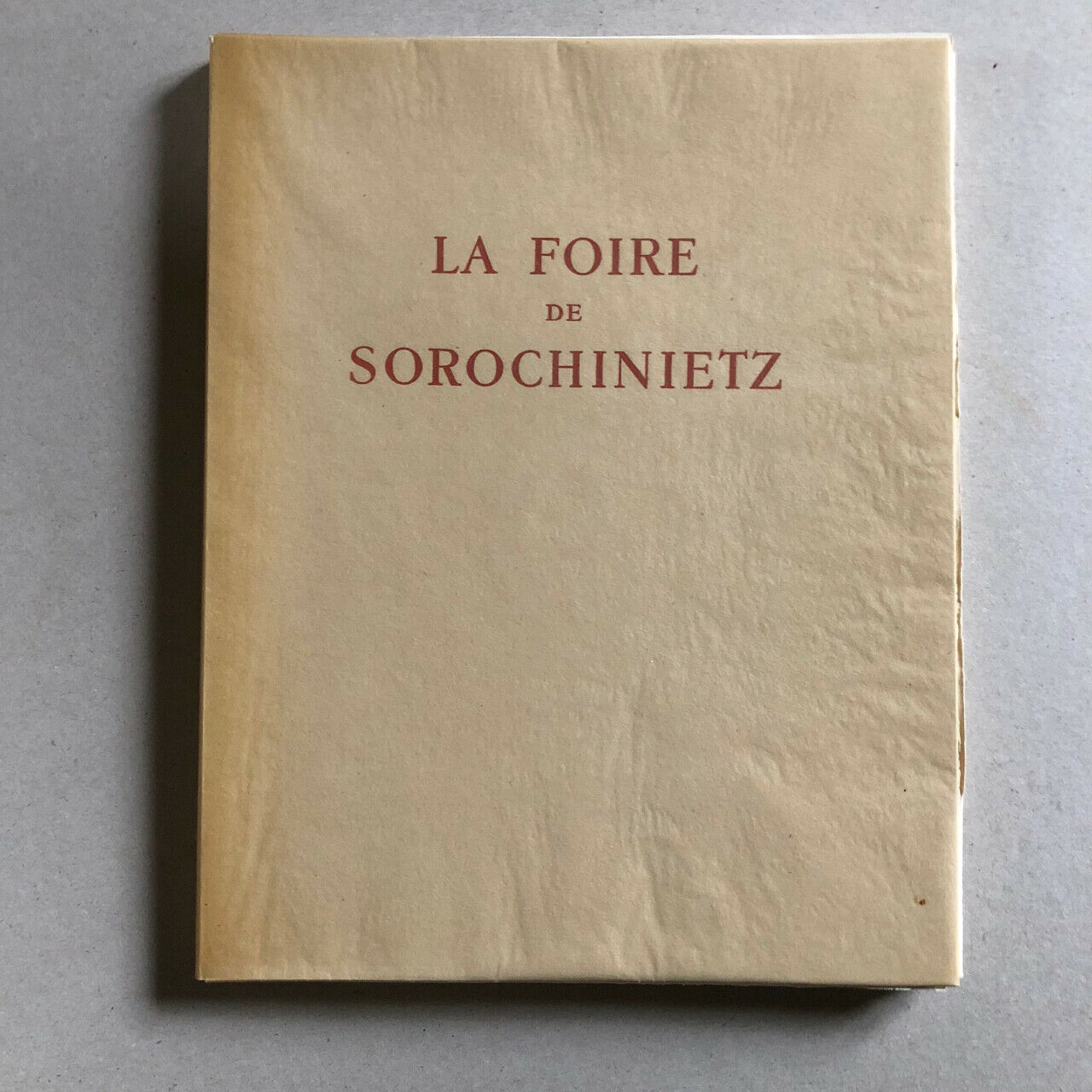 Gogol — The Fair of Sorochinietz — ex. No. on Pur Fil Johannot — Galatea — 1945.