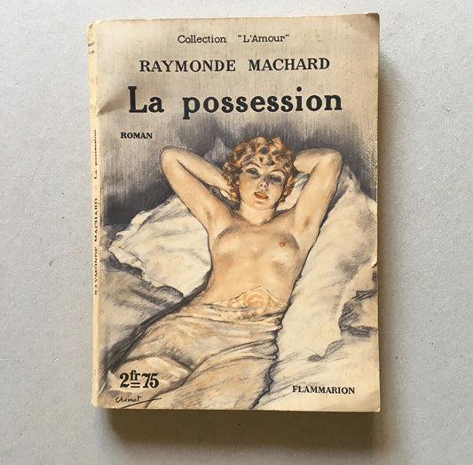 Rolande Machard — La Possession — rare couverture par Chimot — Flammarion — 1936