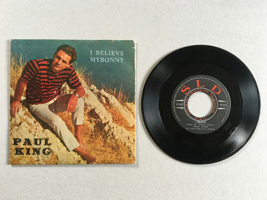 Paul King — I believe / My Bonny — rare 7" 45 rpm — S.L.D. RF 010 — Liban — 1964
