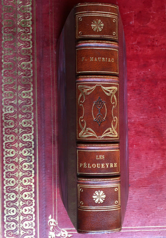 François Mauriac — Les Péloueyre: Le Baiser au leper &amp; Genitrix — numbered copy on marsh vellum — Calmann-Lévy — 1925.