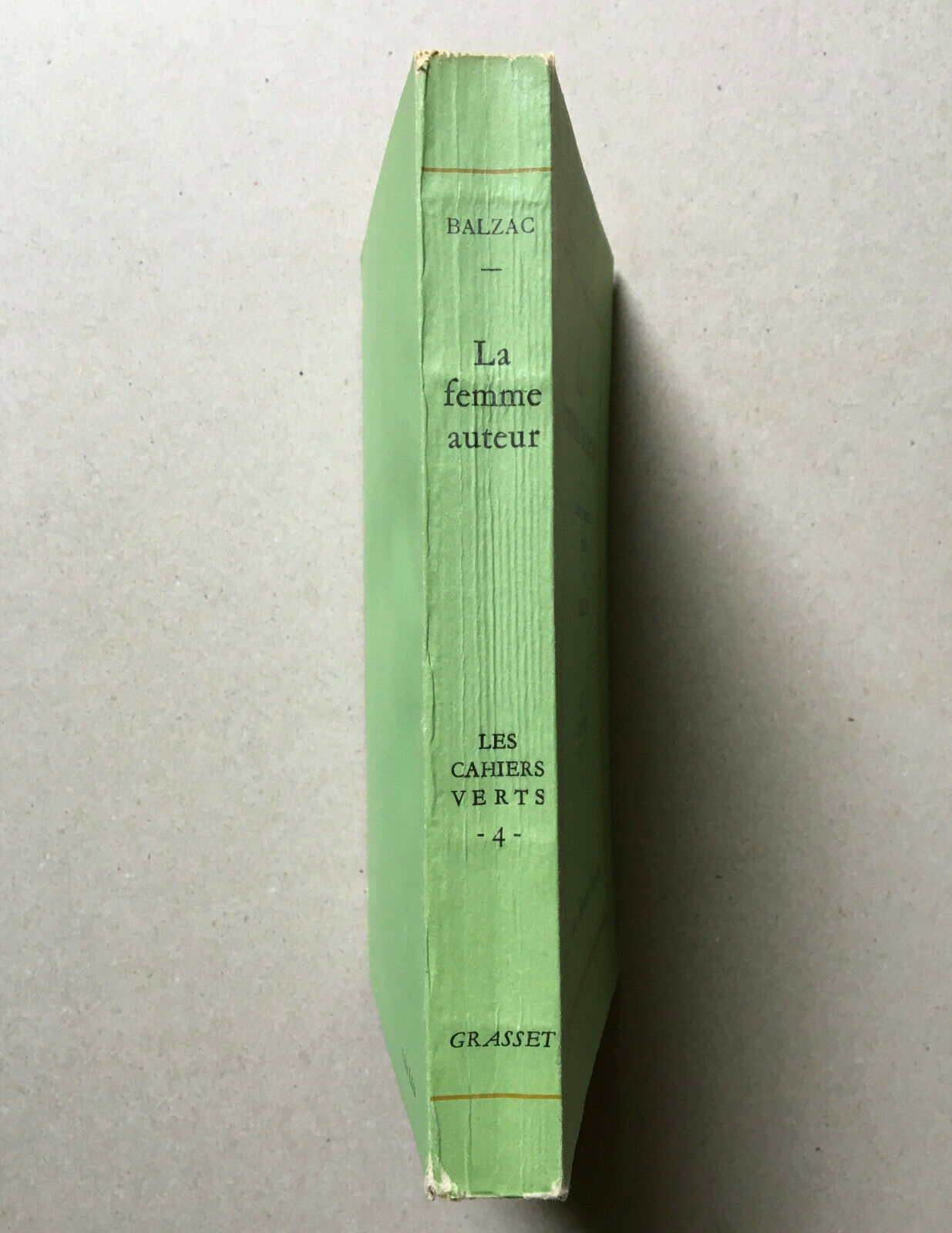 Honoré de Balzac — La femme auteur — É.O. — S.P. — Cahiers verts — Grasset 1950.