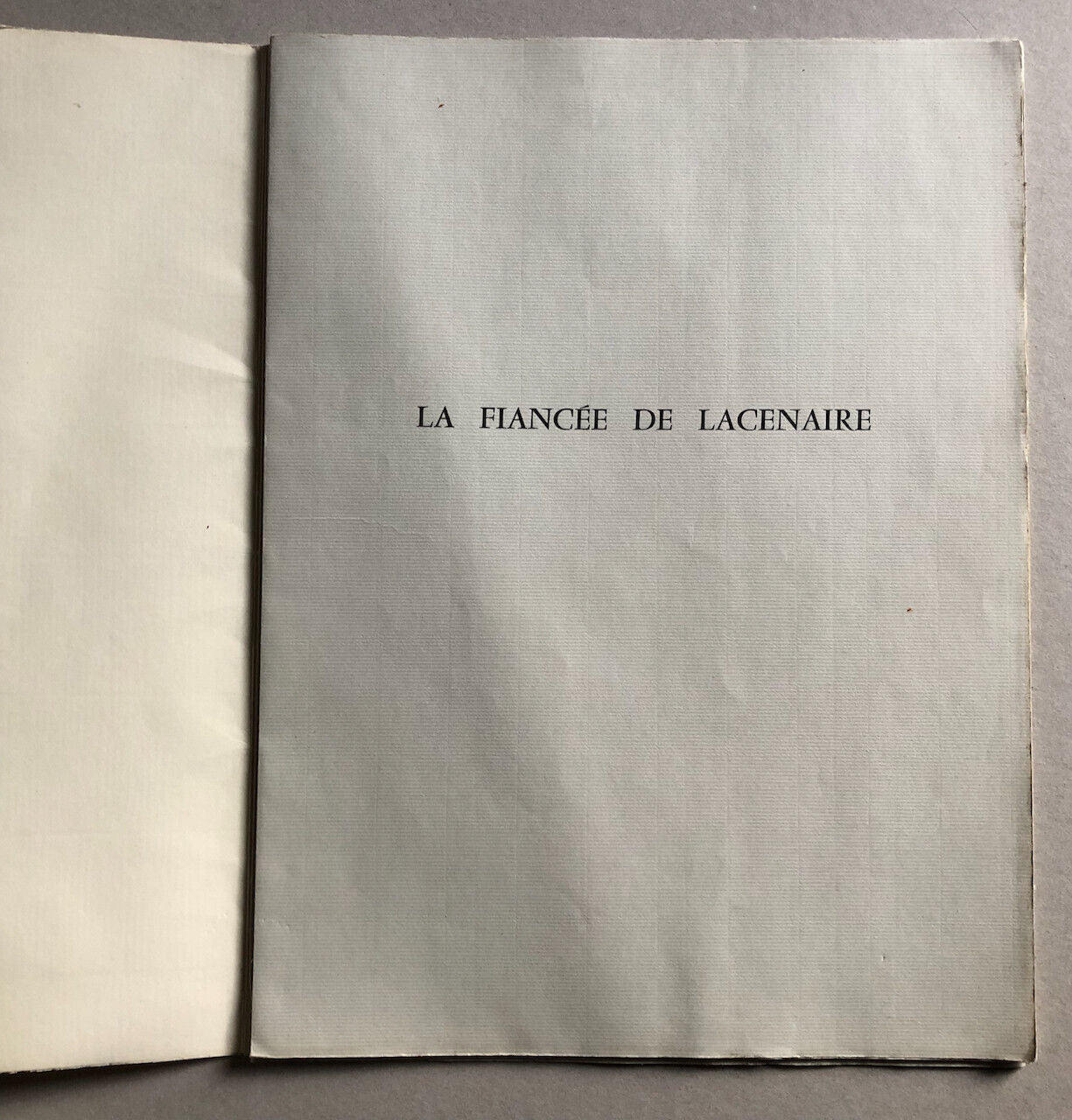 Hervé Girardin, Olivier Le Bars, Jacques Grué — La Fiancée de Lacenaire — 300 ex