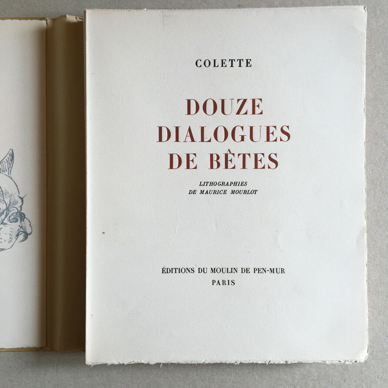 Colette — 12 Animal Dialogues — ill. Mourlot — issue with continuation — Pen-Mur — 1945.