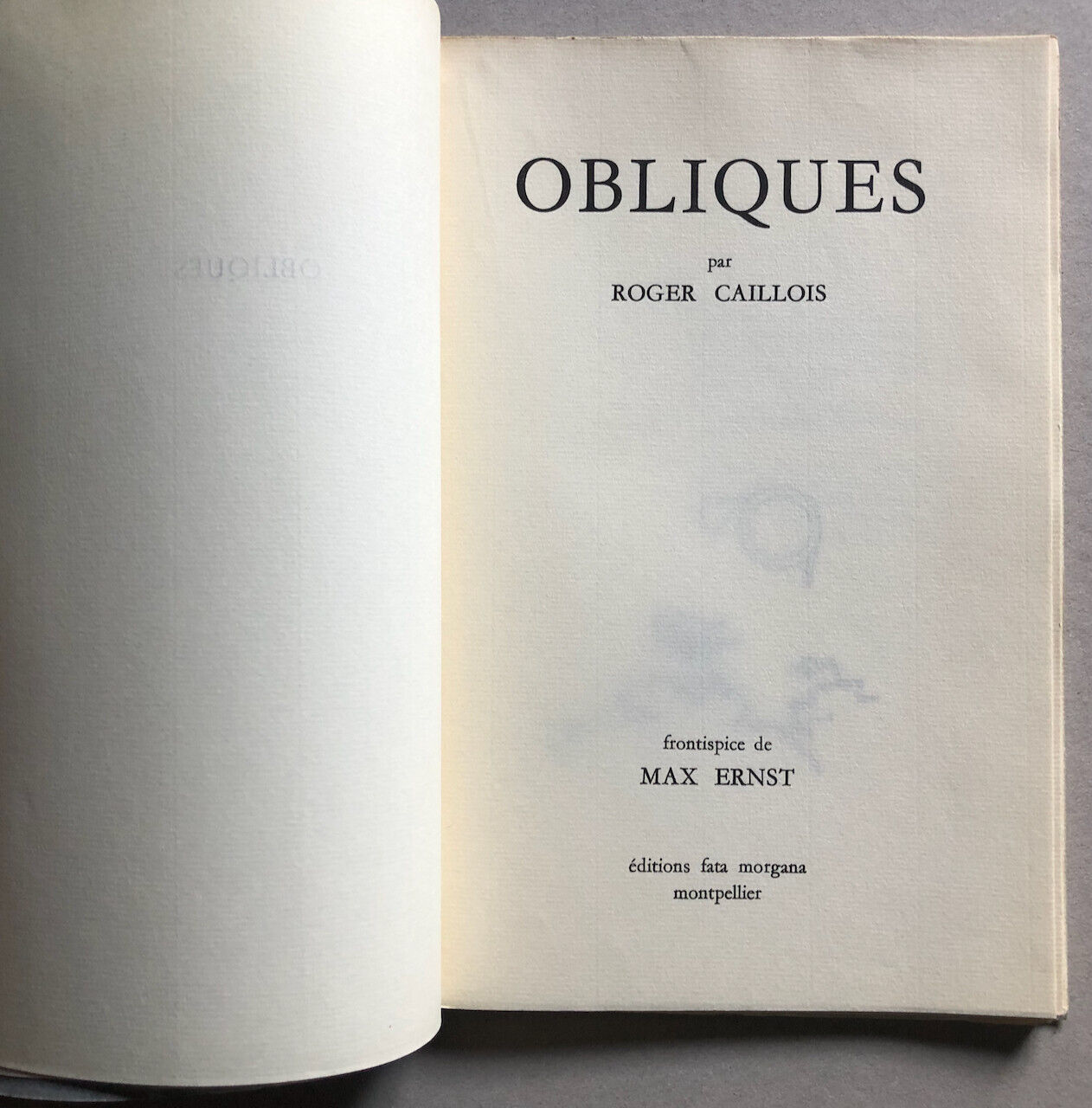 Roger Caillois — Obliques — frontispice de Max Ernst — é.o. — Fata Morgana 1967