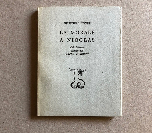 Georges Hugnet — O. Tamburi — La Morale à Nicolas — envoi — Pesce d'oro — 1964.