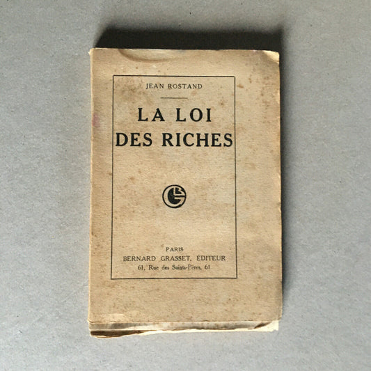 Jean Rostand — The Law of the Rich — É.O. - ex. n°/ Lafuma — Grasset — 1920.